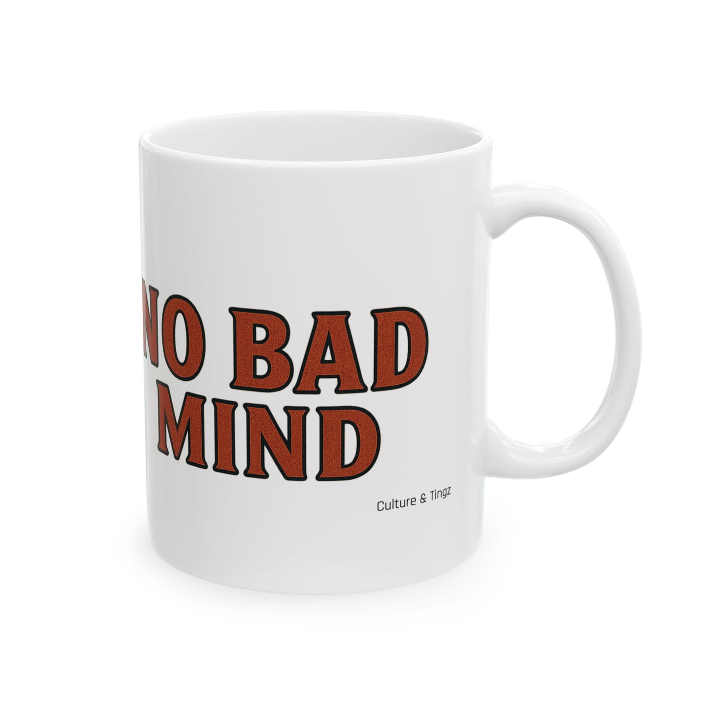 No Bad Mind Ceramic Mugs- Letterwork Collection