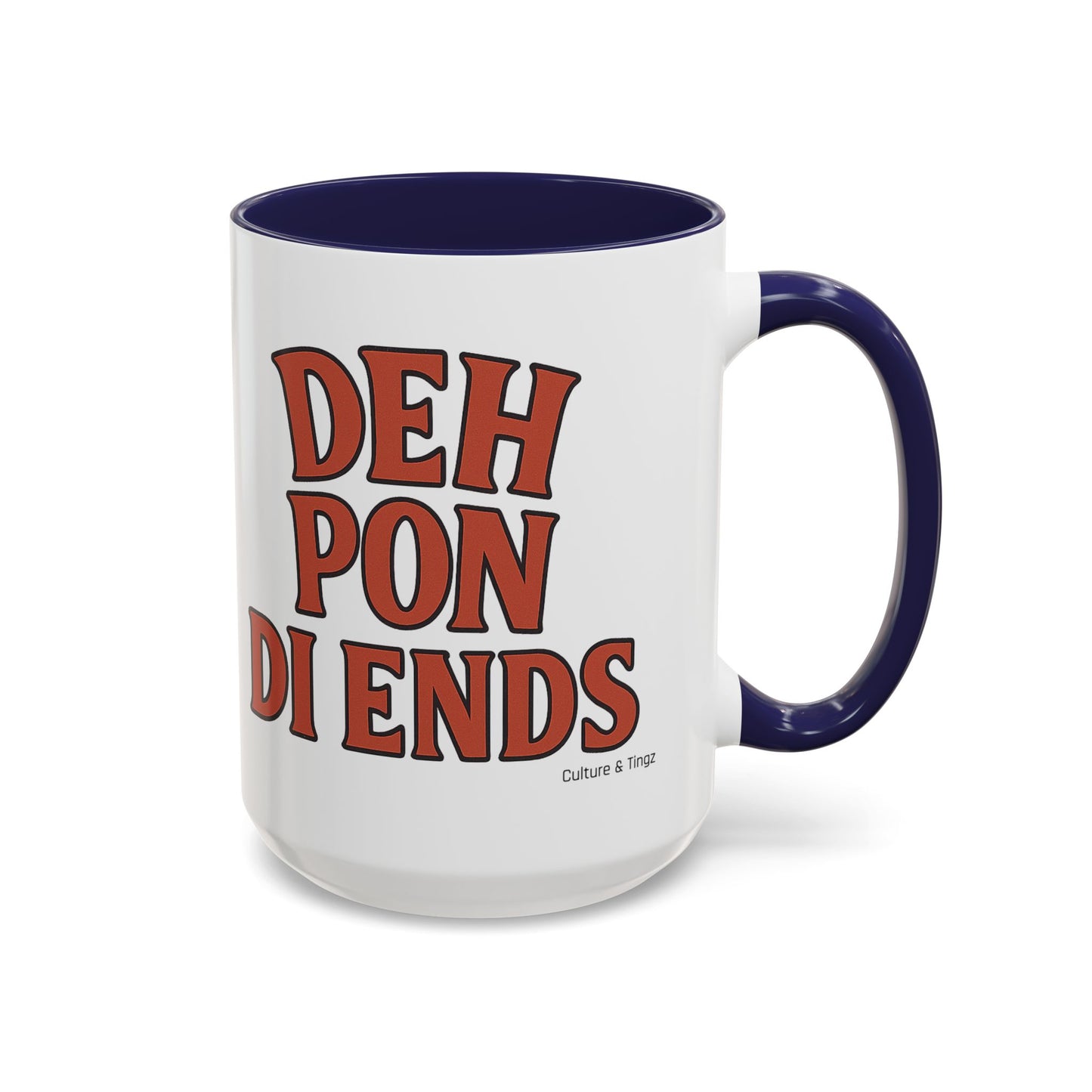 Deh Pon Di Ends Ceramic Mugs – Letterwork Edition