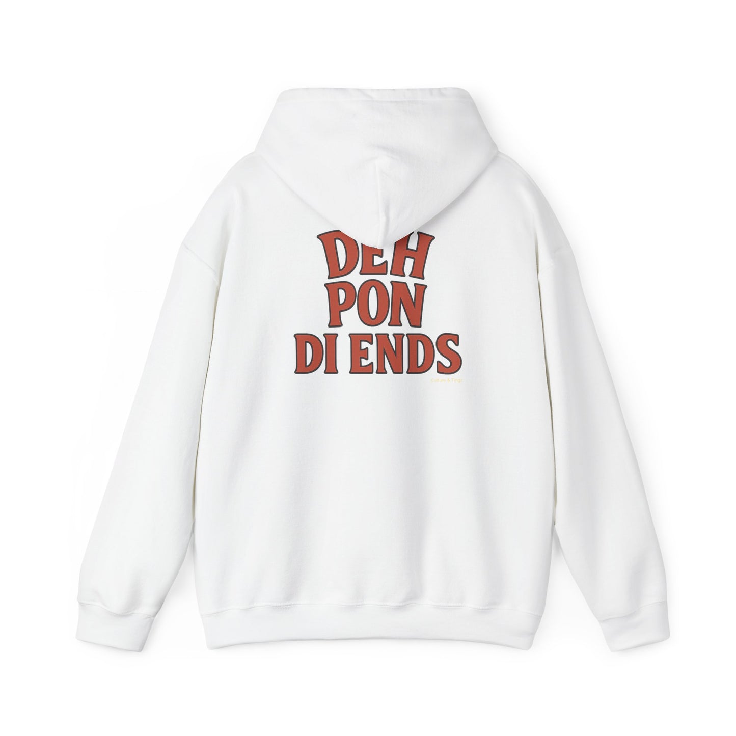 Deh Pon Di Ends - Unisex Hoodie