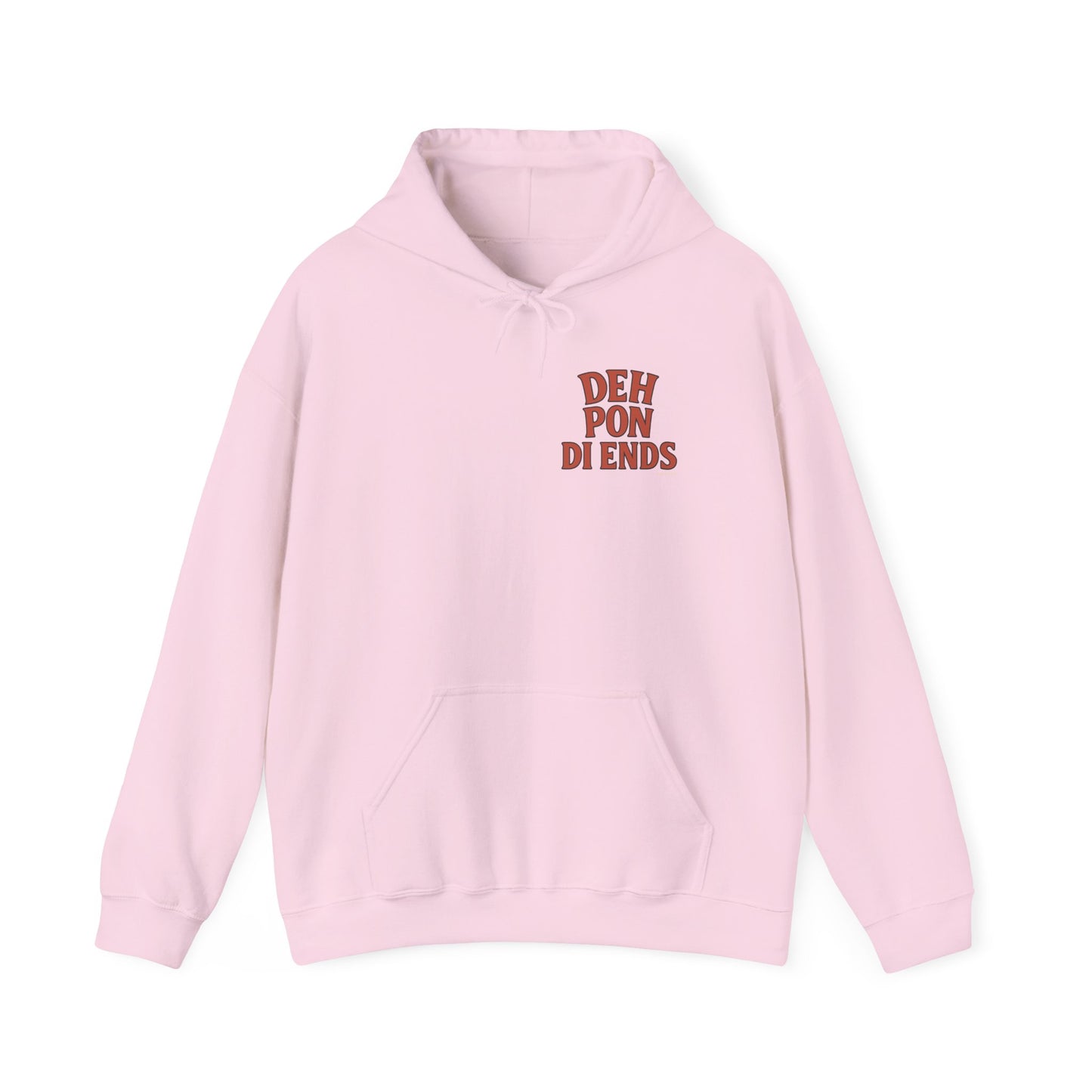 Deh Pon Di Ends - Unisex Hoodie