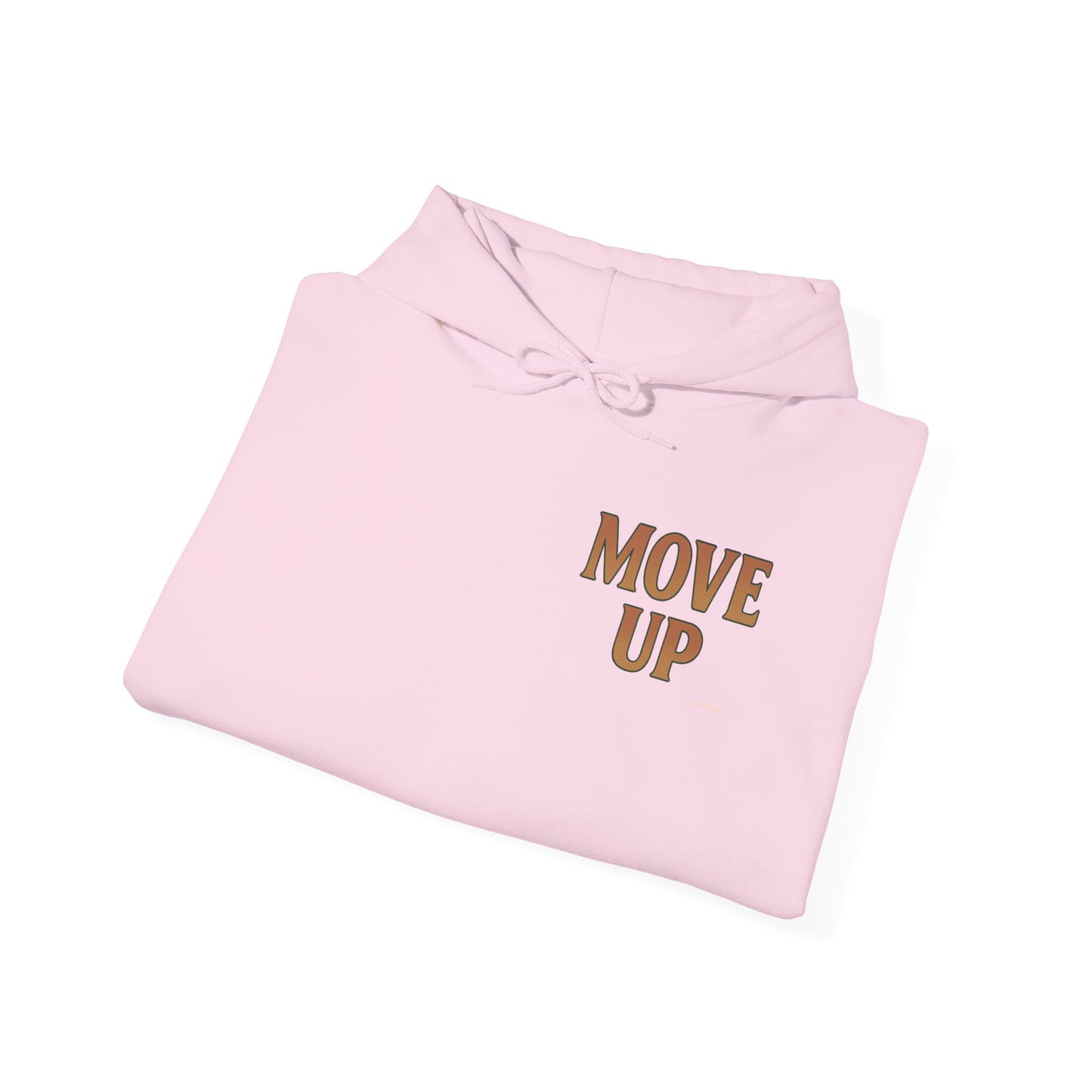 Move Up - Unisex Hoodie (Letterwork front, Artwork Back)