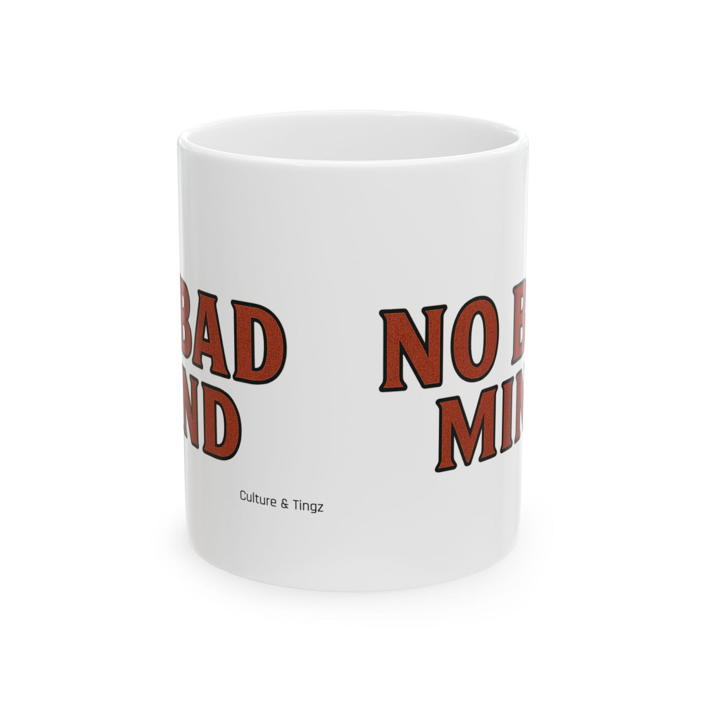 No Bad Mind Ceramic Mugs- Letterwork Collection