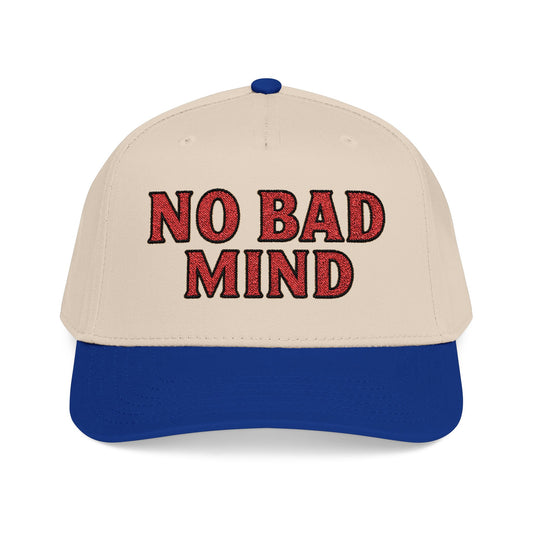 No Bad Mind - Mid Profile Baseball Cap