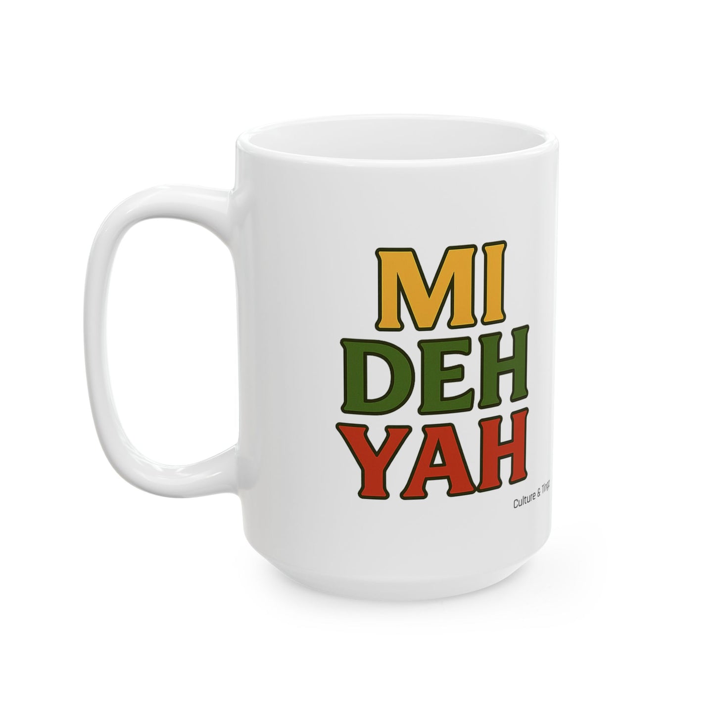 Mi Deh Yah Ceramic Mugs- Letterwork Collection