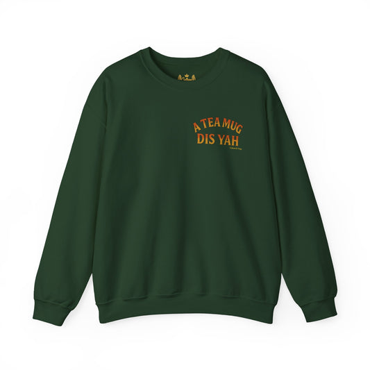 A Tea Mug Dis Yah - Unisex Crewneck Sweater (Letterwork Front, Full Artwork Back)