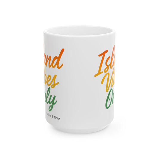 Island Vibes Only Ceramic Mugs- Letterwork Collection