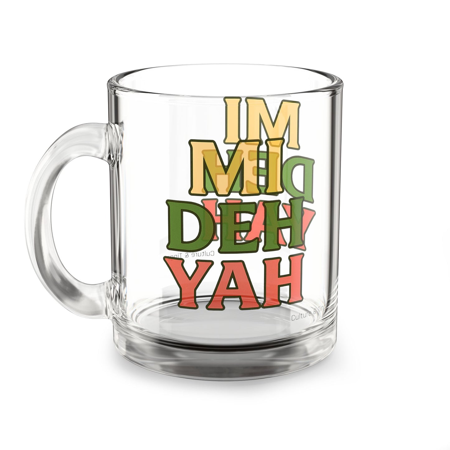 Mi Deh Yah Glass Mug - 10oz. (Letterwork Edition)