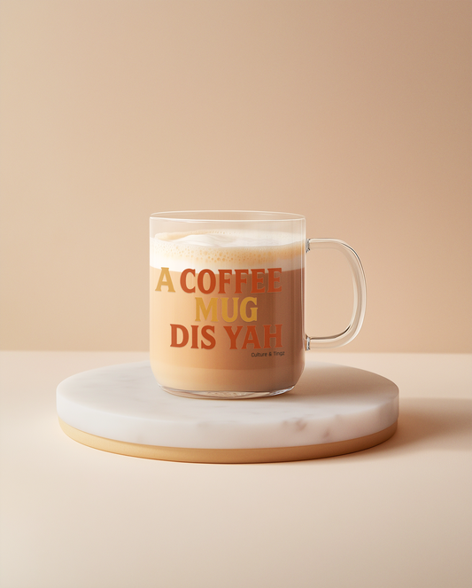 A Coffee Mug Dis Yah Glass Mug - 10oz. (Letterwork Edition)