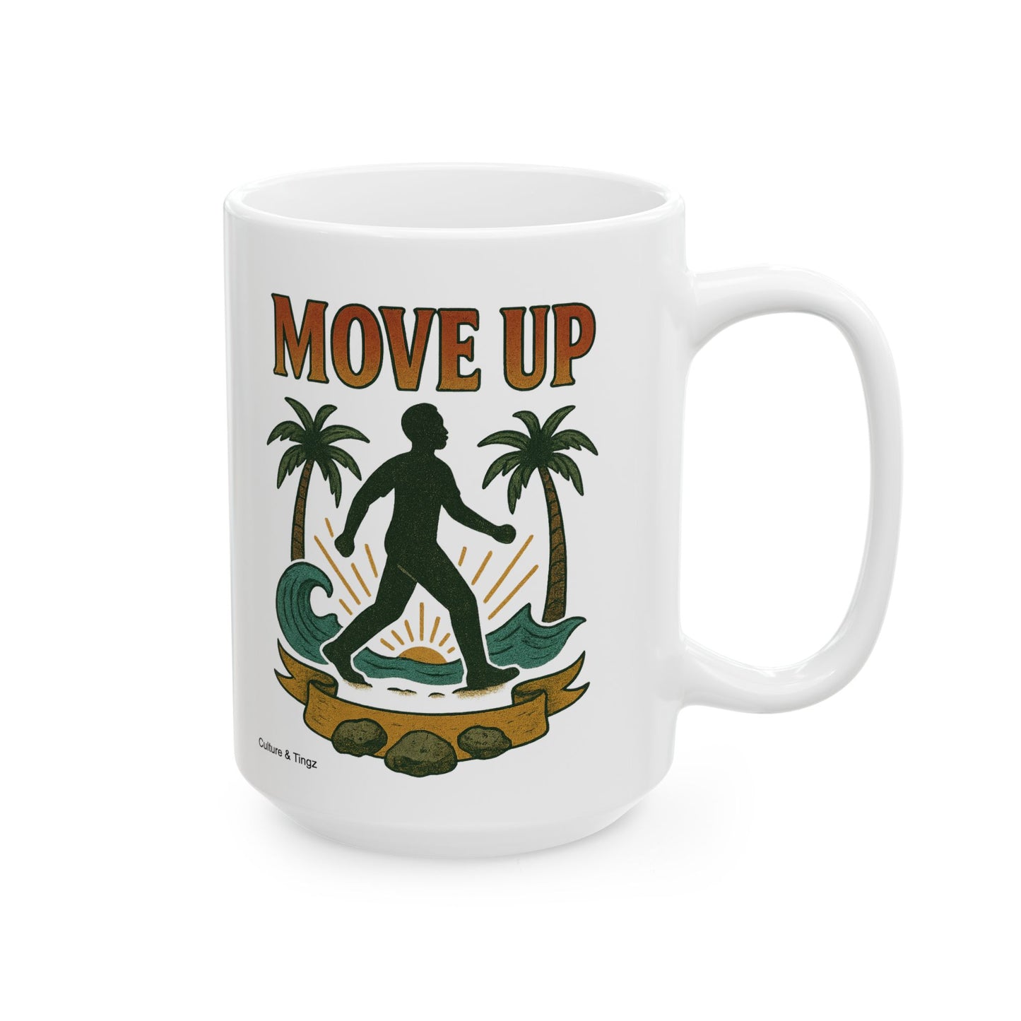 "Move Up" Mug - 11 or 15 oz.