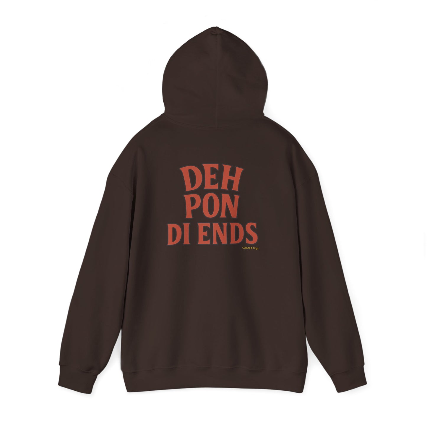 Deh Pon Di Ends - Unisex Hoodie