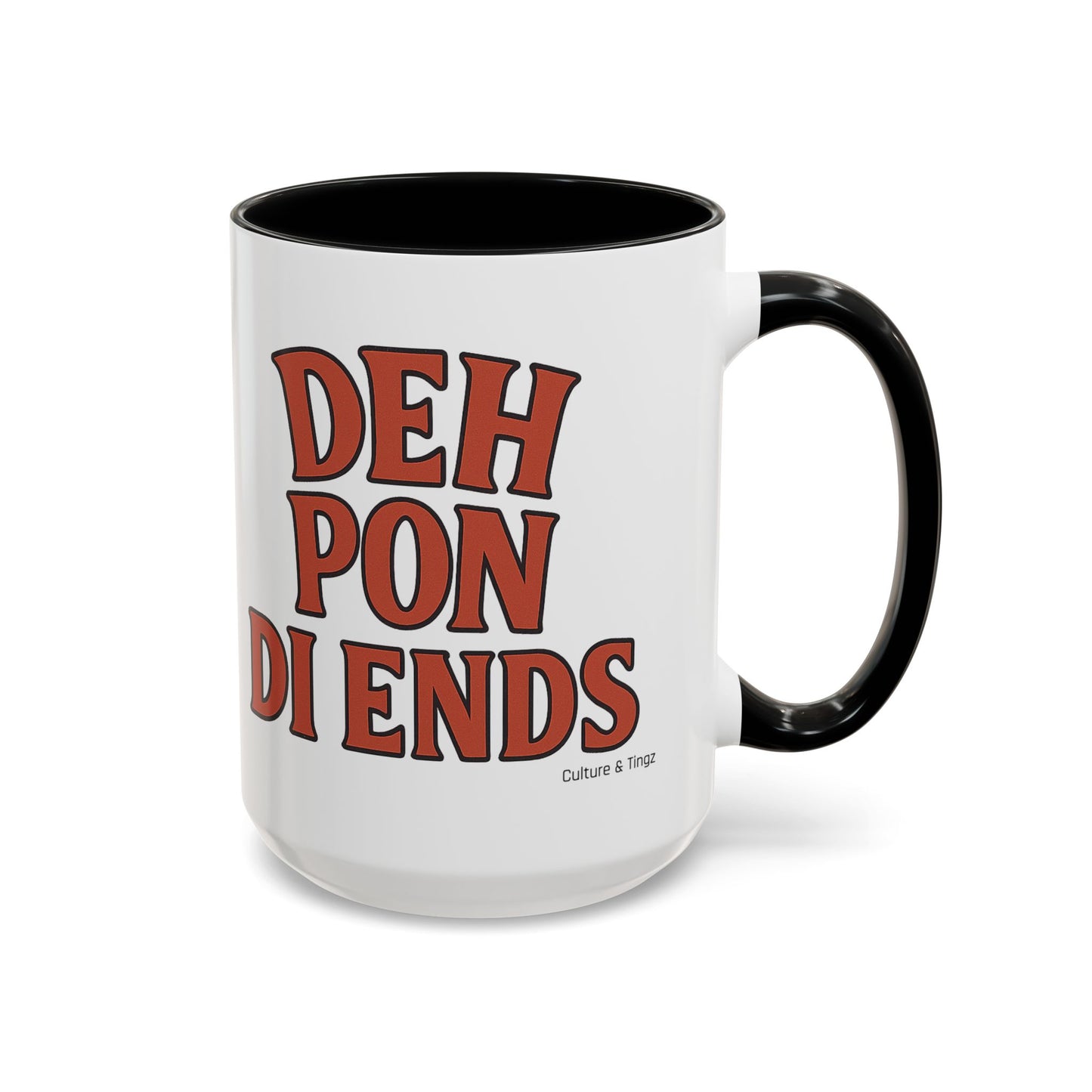 Deh Pon Di Ends Ceramic Mugs – Letterwork Edition
