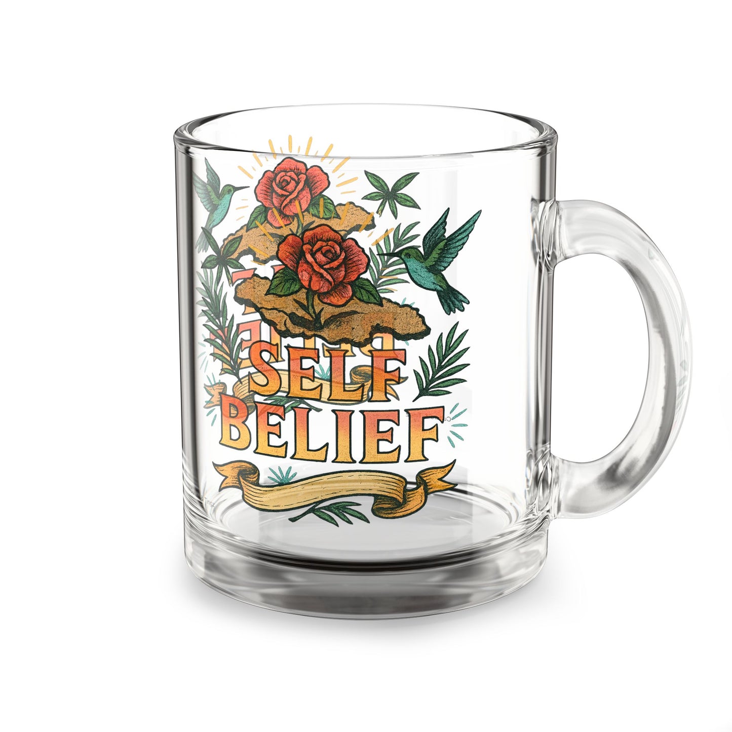 "Self Belief" Glass Mug