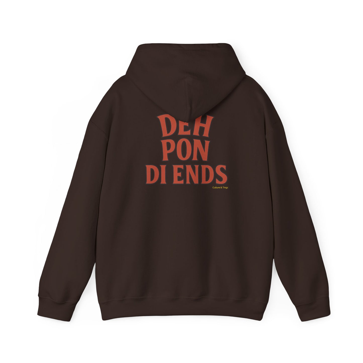 Deh Pon Di Ends - Unisex Hoodie