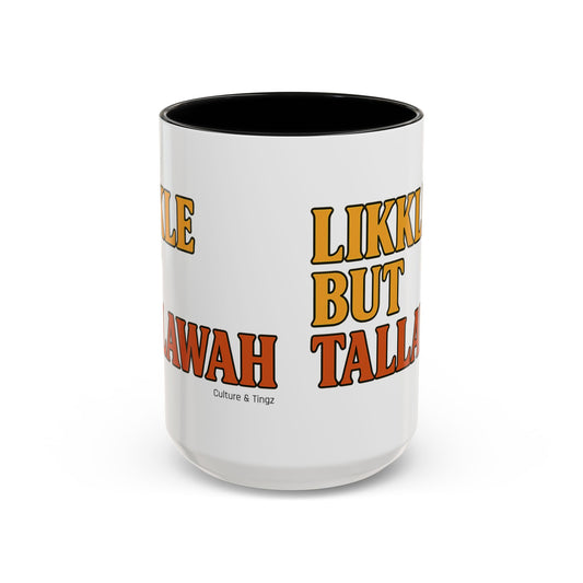 Likkle but Tallawah Ceramic Mugs β Letterwork Edition
