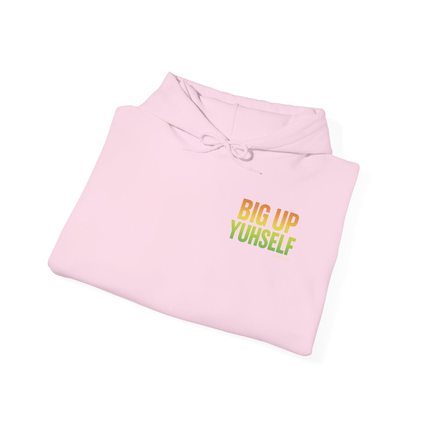 Big Up Yuhself - Unisex Hoodie (Letterwork front, Artwork Back)