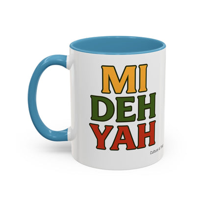 Mi Deh Yah Ceramic Mugs  – Letterwork Edition