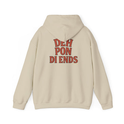 Deh Pon Di Ends - Unisex Hoodie
