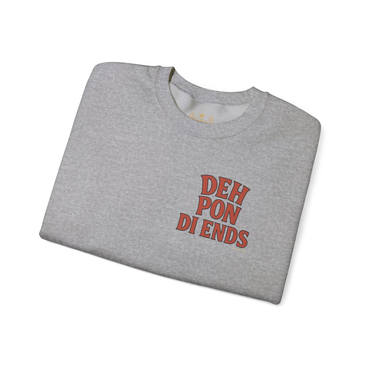Deh Pon Di Ends - Unisex Crewneck Sweater
