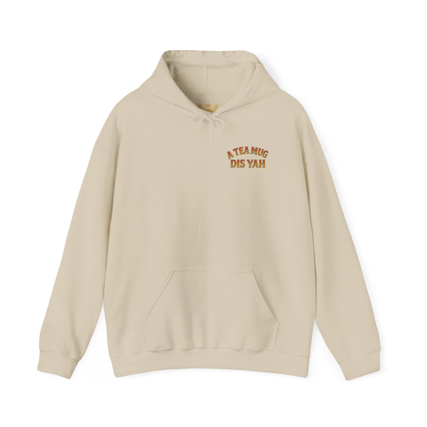 A Tea Mug Dis Yah - Unisex Hoodie (Letterwork edition)