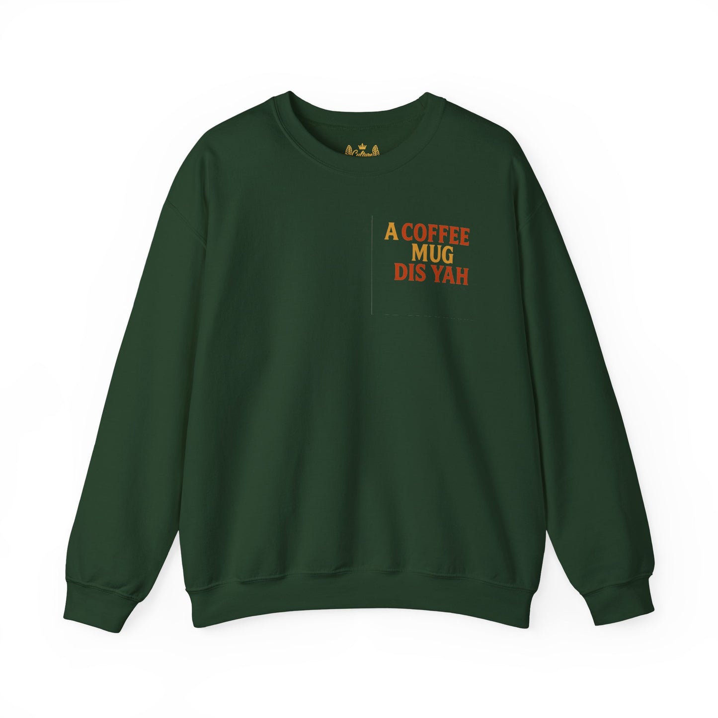 A Coffee Mug Dis Yah - Unisex Crewneck Sweater (Letterwork Front, Full Artwork Back)