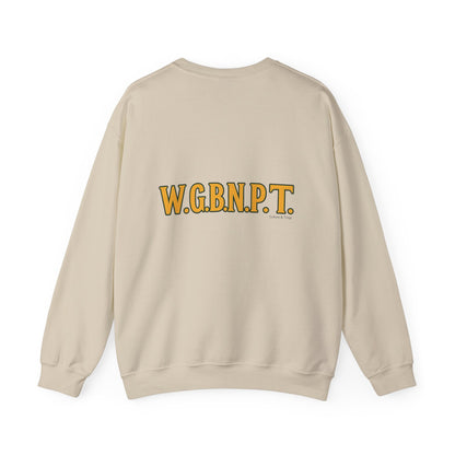 W.G.B.N.P.T. - Unisex Crewneck Sweater