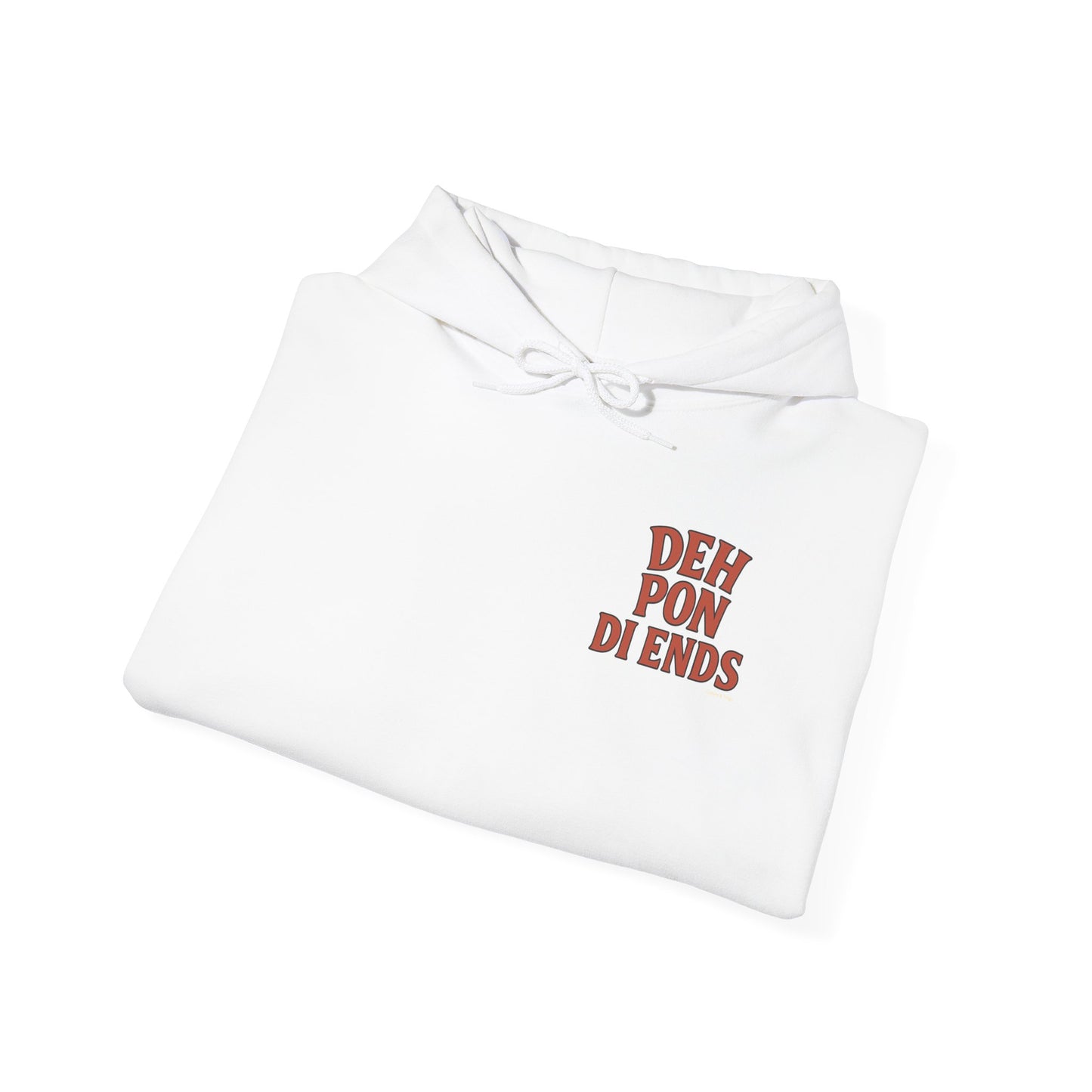 Deh Pon Di Ends - Unisex Hoodie (Letterwork front, Artwork Back)