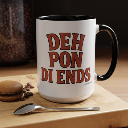 Deh Pon Di Ends Ceramic Mugs  – Letterwork Edition