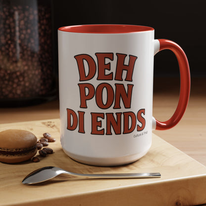 Deh Pon Di Ends Ceramic Mugs  – Letterwork Edition