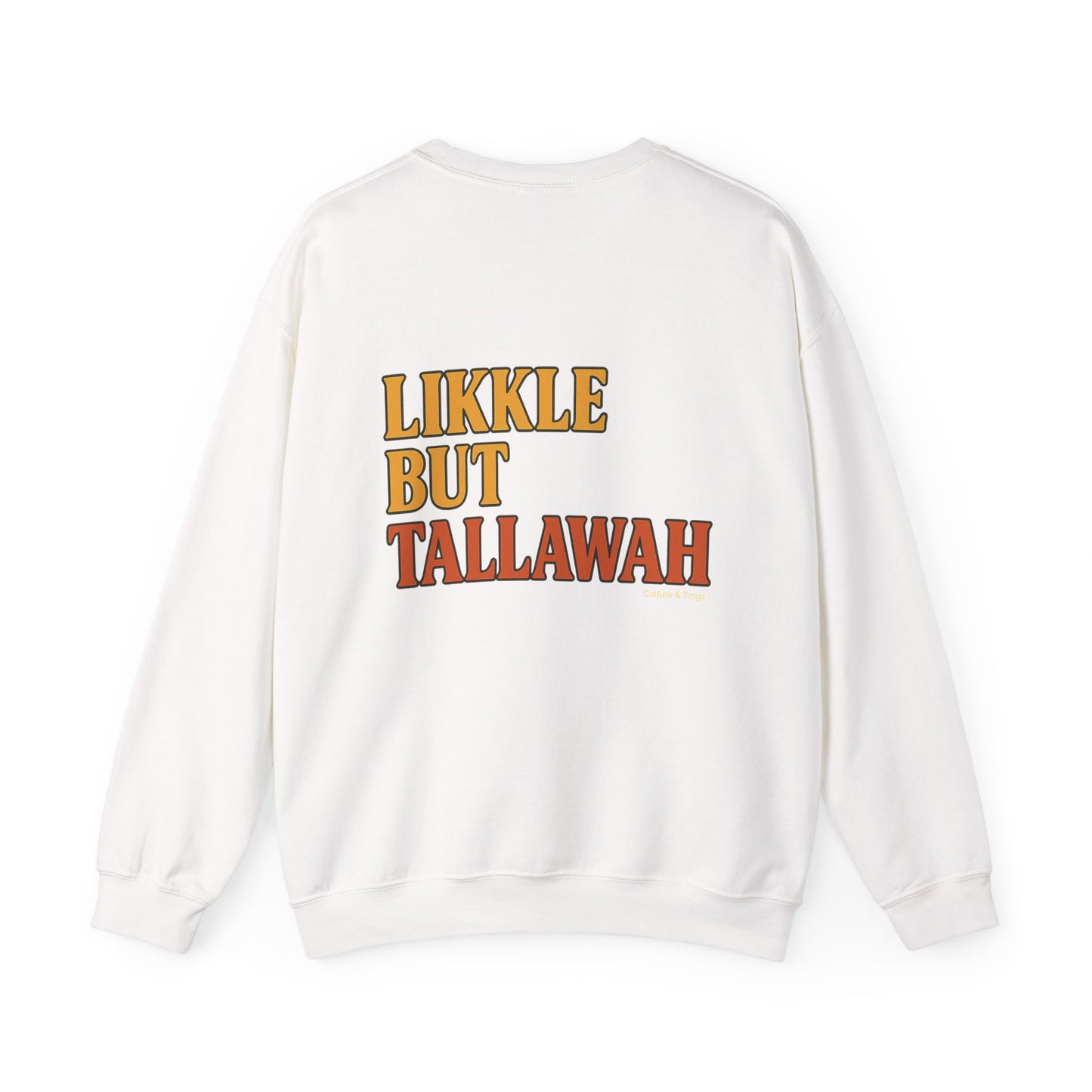 Likkle but Tallawah - Unisex Crewneck Sweater