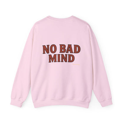 No Bad Mind - Unisex Crewneck Sweater