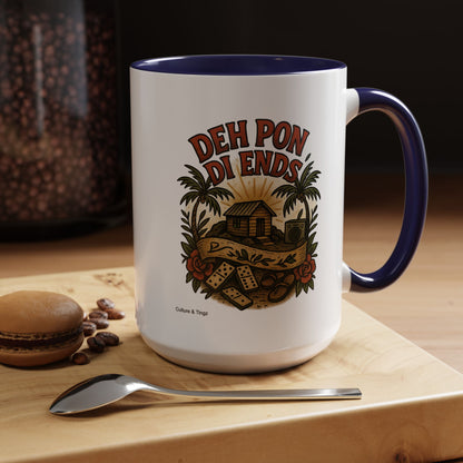 Deh Pon Di Ends - Accent Coffee Mug