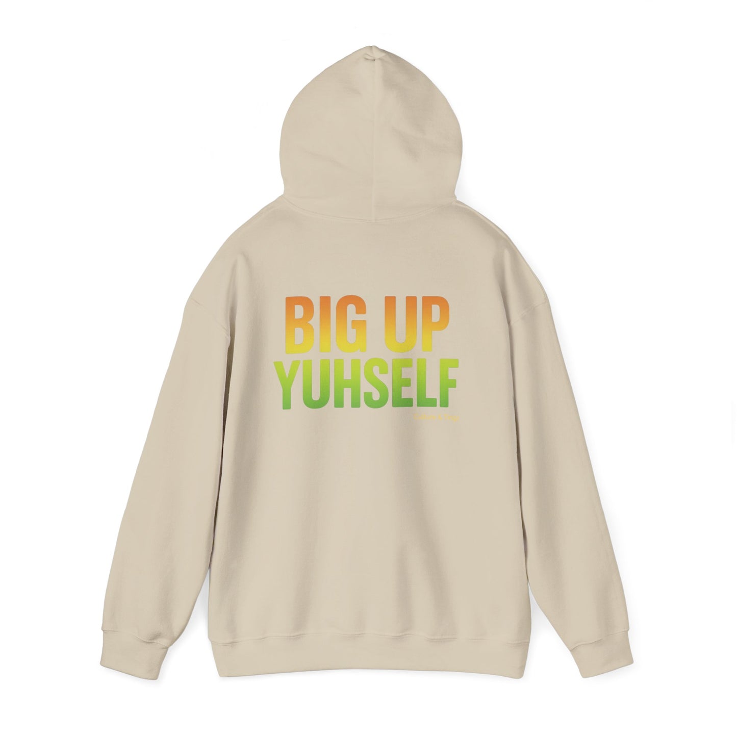 Unisex Hooded Sweatshirt: Big Up Yuhself - Casual, Cozy, Giftable, Everyday Wear, Perfect for Celebrations, Festivals, and Relaxed Days