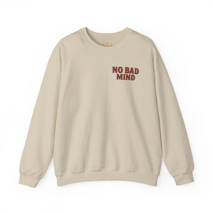No Bad Mind - Unisex Crewneck Sweater