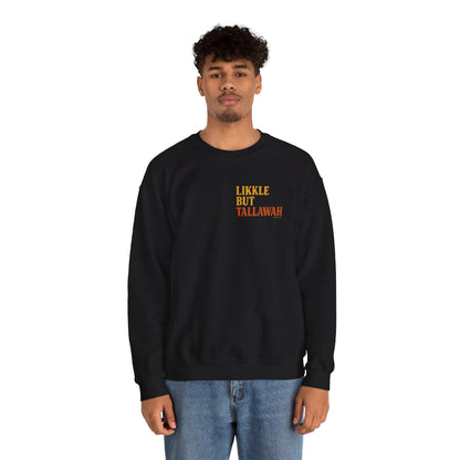 Likkle but Tallawah - Unisex Crewneck Sweater (Letterwork Front, Full Artwork Back)
