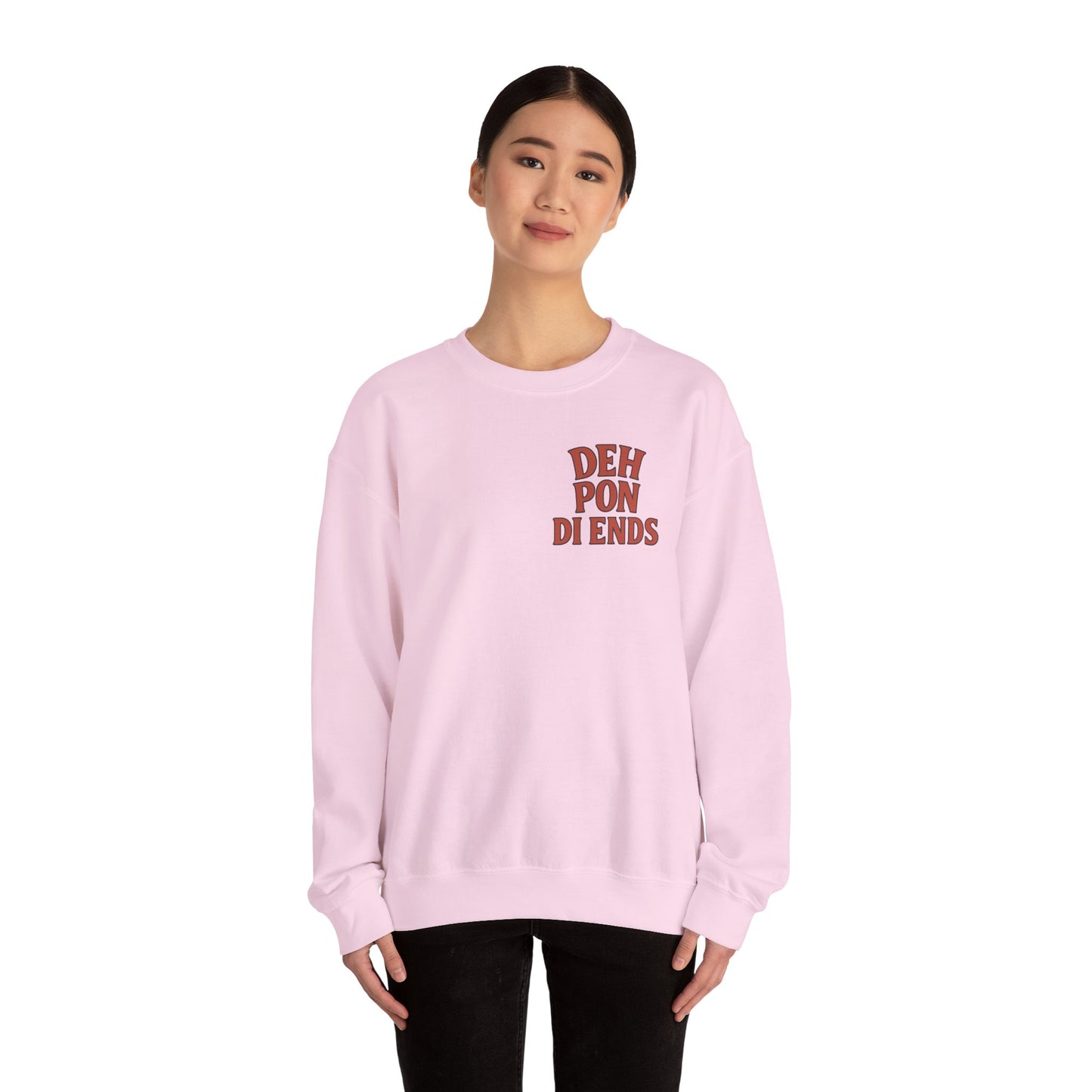 Deh Pon Di Ends - Unisex Crewneck Sweater