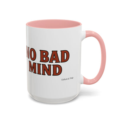 No Bad Mind Ceramic Mugs  – Letterwork Edition