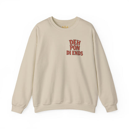 Deh Pon Di Ends - Unisex Crewneck Sweater