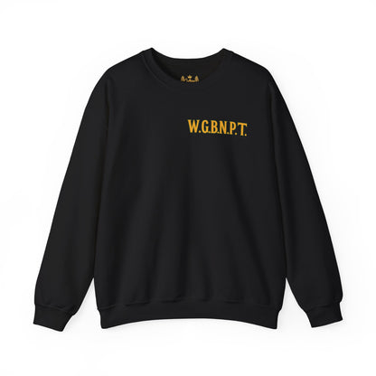 W.G.B.N.P.T. - Unisex Crewneck Sweater