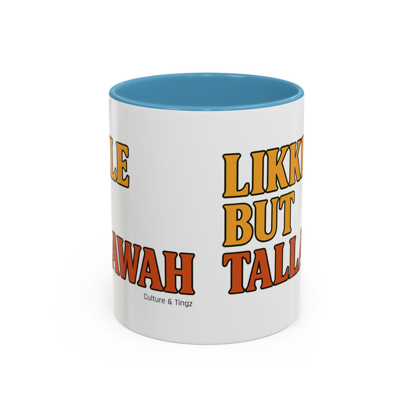 Likkle but Tallawah Ceramic Mugs  – Letterwork Edition