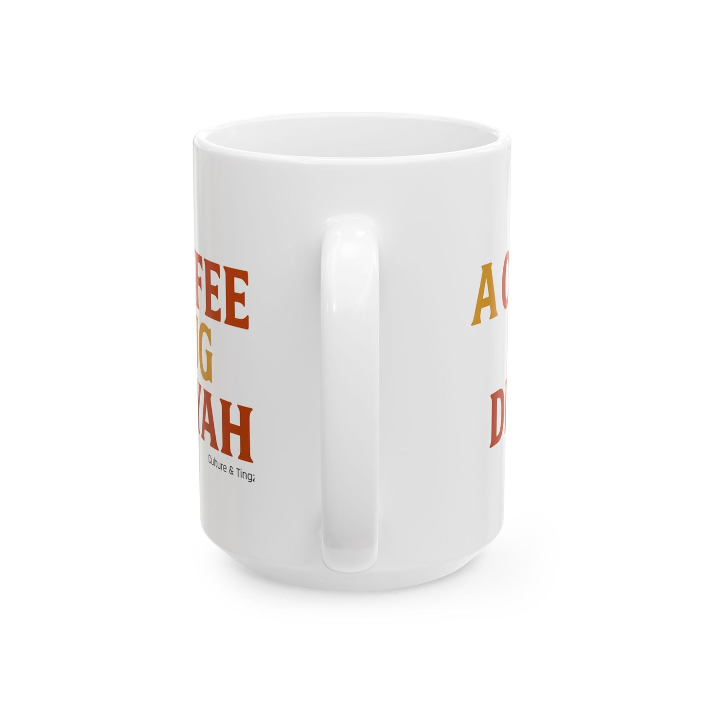 A Coffee Mug Dis Yah - Letterwork Collection