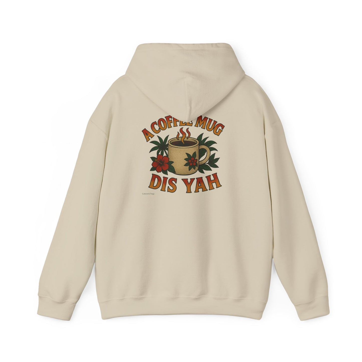 A Coffee Mug Dis Yah - Unisex Hoodie (Lettering Front, Artwork Back)