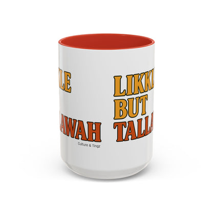 Likkle but Tallawah Ceramic Mugs  – Letterwork Edition
