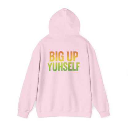 Unisex Hooded Sweatshirt: Big Up Yuhself - Casual, Cozy, Giftable, Everyday Wear, Perfect for Celebrations, Festivals, and Relaxed Days