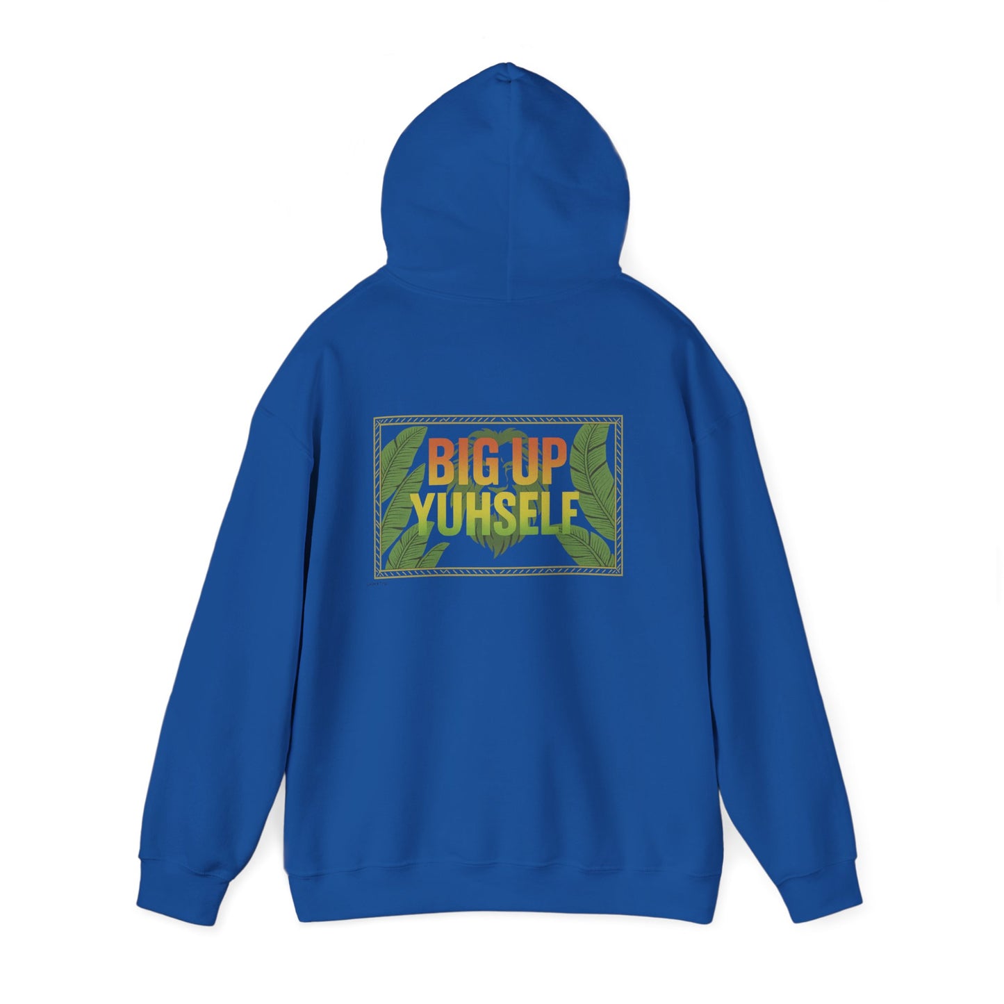 Big Up Yuhself - Unisex Hoodie (Letterwork front, Artwork Back)