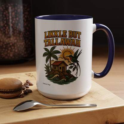Likkle but Tallawah - Accent Coffee Mug