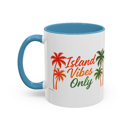 Island Vibes Only - Accent Coffee Mug