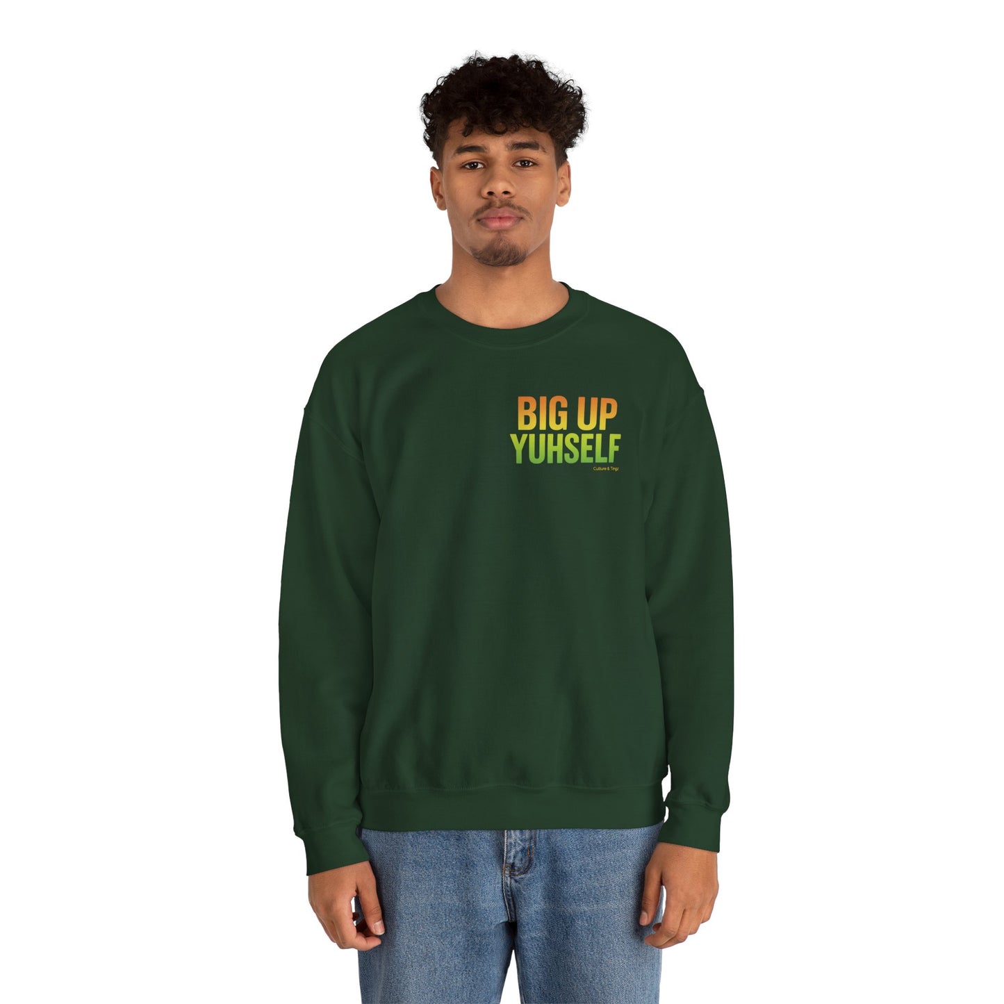 Big Up Yuhself - Unisex Crewneck Sweater