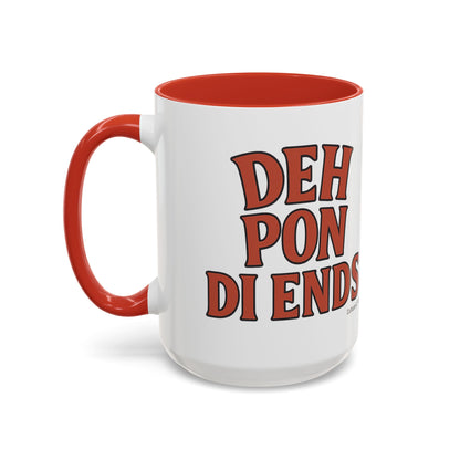 Deh Pon Di Ends Ceramic Mugs  – Letterwork Edition