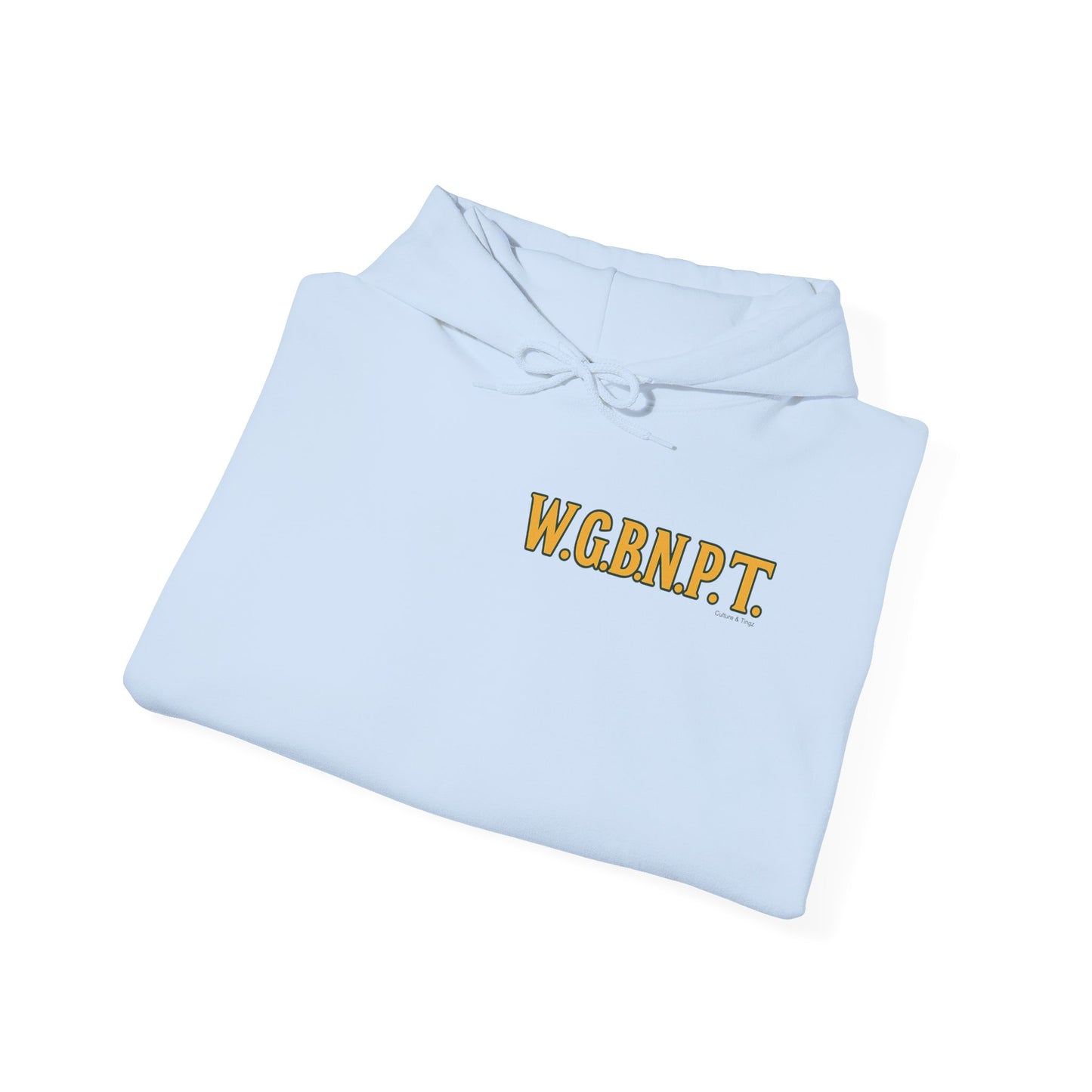 W.G.B.N.P.T. - Unisex Hoodie (Letterwork front, Artwork Back)