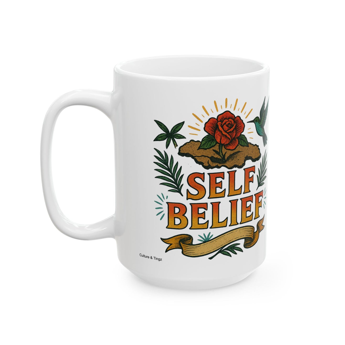 Self Belief Ceramic Mug - 11 or 15 oz.